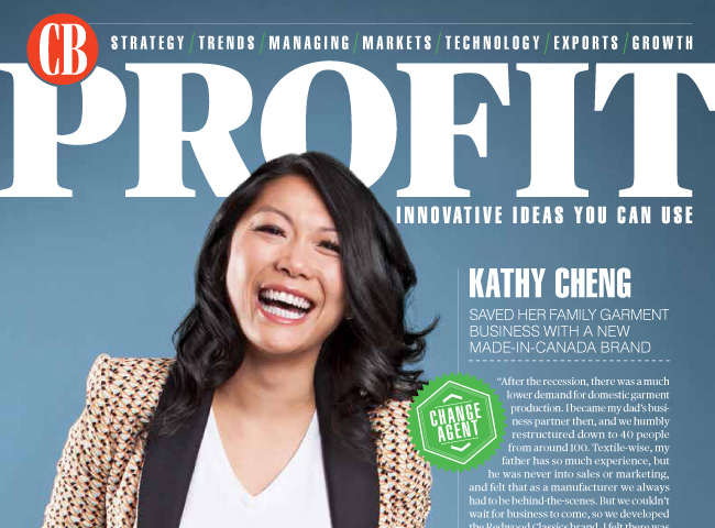 Our President, Kathy Cheng, is this month's Canadian Business/Profit’s Change Agent